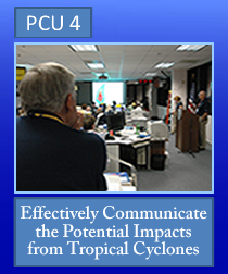 PCU 4: Effectively Communicate the Potential Impacts from Tropical Cyclones